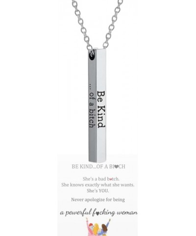 Be Kind...Of A Bitch - 3D Engraving Vertical Bar Necklace,Stainless Steel Be Kind Of A Bitch Mantra Necklace, Be Kind Inspira...